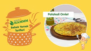 Patatesli Omlet  Bebek Yemek Tarifleri  Hammm Vakti [upl. by Garcon]