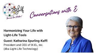 Podcast  80 Harmonizing Your Life with LightLife Tools [upl. by Ateekan370]