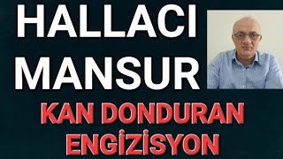 HALLACI MANSUR NASIL LİME LİME DOĞRANARAK ÖLDÜRÜLDÜ [upl. by Natsirt]