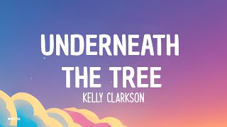 Kelly Clarkson  Underneath the Tree Lyrics [upl. by Seena163]