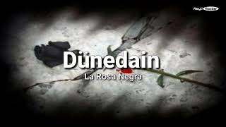 Dünedain  La Rosa Negra Letra [upl. by Bradstreet]