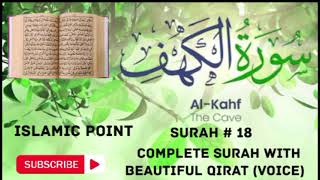 18 SURAHKAHF  WITH HEARTTOUCHINGVOICE  COMPLETE SURAH [upl. by Alvis950]