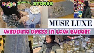 MUSE LUXE dress in low budget  Swarovski stone  Wedding Dress IDEAS  Part 1  Mehreen Riz [upl. by Coughlin]