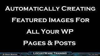 Automatically Creating Featured Images For Your WordPress Content [upl. by Porta]