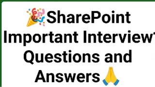 SharePoint Important Interview Questions and Answers [upl. by Dafna]