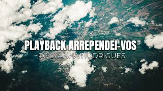 Play back Arrependeivos Polyanna Rodrigues [upl. by Hecker]