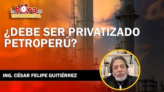 ¿DEBE SER PRIVATIZADO PETROPERÚ [upl. by Virgilia]