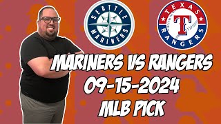 Seattle Mariners vs Texas Rangers 91524 MLB Pick amp Prediction  MLB Betting Tips [upl. by Bakerman]