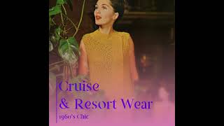 Cruise amp Resort Wear [upl. by Caleb227]