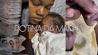 MINHA ROTINA DA MANHÃ COM UM BEBÉ RN YouTuber Moçambicana [upl. by Anirahc]