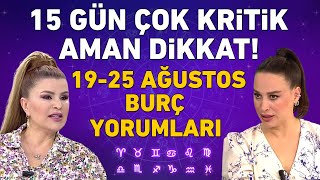 1925 AĞUSTOS 2024 NURAY SAYARI HAFTALIK BURÇ YORUMLARI 15 GÜN ÇOK DİKKAT EDİN YOKSA [upl. by Ivana]