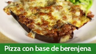 PIZZA sorprendente con BASE de BERENJENA [upl. by Enisamoht]