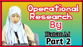 Operational Research OR  Leneare Programing Tutorial By Hanan M Part 2 [upl. by Sadinoel]