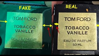 Tom Ford Tobacco Vanille real vs fake How to spot fake Tom Ford Perfumes [upl. by Denny507]