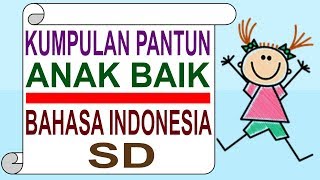 Kumpulan Pantun Anak Baik Bahasa Indonesia SD [upl. by Yllek]