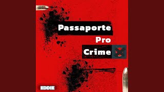 Passaporte Pro Crime [upl. by Annabela]