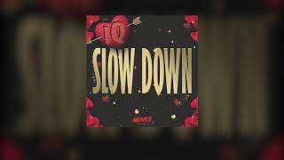 IQ  Slow Down Official Audio [upl. by Autum]