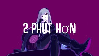 Phao  2 Phut Hon KAIZ Remix Lyrics ENGLISH  TikTok Vietnamese Music 2021 [upl. by Yeffej]