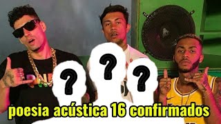 Poesia acústica 16 participantes já confirmadopoesiaacustica [upl. by Dnalyar973]