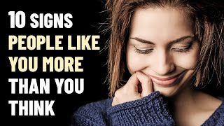 10 Signs You’re More Likable Than You Realize [upl. by Nedra]