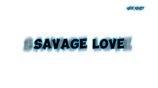 เพลงแดนซ์ Savage Love  WEiR REMIX 2025 แดนซ์ กำลังฮิต [upl. by Cannell]