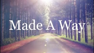 Made A Way  Travis Greene Lyrics [upl. by Blain]