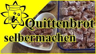 Quittenbrot selber machen aus frischen Quitten  Fruchtgummi Ersatz [upl. by Ydrah348]