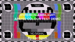 Ambilight Hyperion Colour Test TV APA102 [upl. by Ybor367]