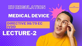 EU Regulation Medical Device  IVDD  Directive 9879 EC  What is EU MDR 2017  IVDR  Lecture2 [upl. by Tacy]