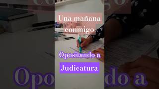 Una mañana cualquiera opositando a judicatura 🌟 [upl. by Methuselah]