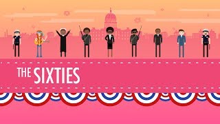 The 1960s in America Crash Course US History 40 [upl. by Atenahs]