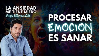 ANSIEDAD PROCESAR EMOCIÓN ES SANAR [upl. by Nhojleahcim]