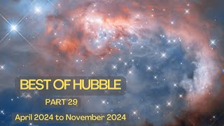 Best of Hubble Images April 2024 to November 2024 [upl. by Yram672]