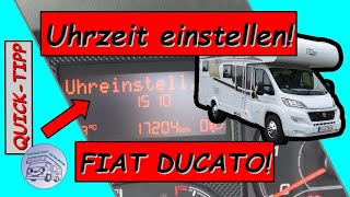 Uhrzeit einstellen beim FIAT DUCATO KURZ amp KNAPP erklärt Uhrzeit einstellen beim WohnmobilCamper [upl. by Hsaka]