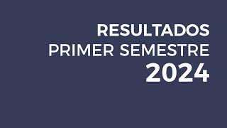 Resultados Izertis Primer Semestre 2024 [upl. by Anneh616]