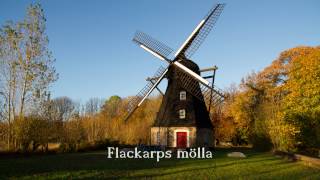 Flackarps mölla [upl. by Tansy]