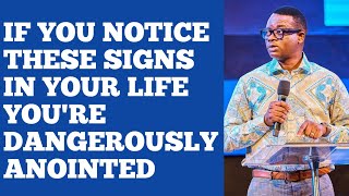 IF YOU NOTICE THESE SIGNS IN YOUR LIFE YOURE DANGEROUSLY ANOINTED  APOSTLE AROME OSAYI MESSAGES [upl. by Cahra860]