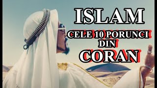 CORAN  CELE 10 PORUNCI  Lucruri interesante despre ISLAM [upl. by Lasser]