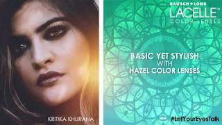 Bausch  Lomb Lacelle Colour Lenses  LetYourEyesTalk [upl. by Brittnee]