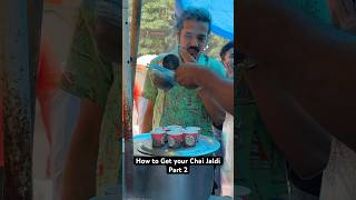 How to Get Chai Jaldi Part 2 [upl. by Michi164]