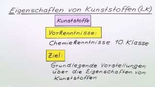 Eigenschaften von Kunststoffen LK  Chemie  Organische Chemie [upl. by Reivad]