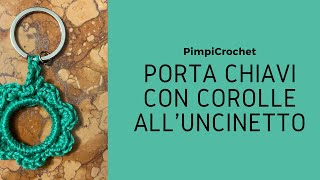 Portachiavi con Corolle alluncinettoPimpiCrochet [upl. by Lynna]