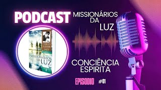 Podcast Sobre o Livro Missionário da Luz  Chico Xavier [upl. by Namsu864]