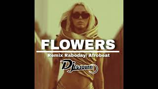 quotFlowersquot Remix RabodayAfrobeat Official Audio [upl. by Nabalas293]