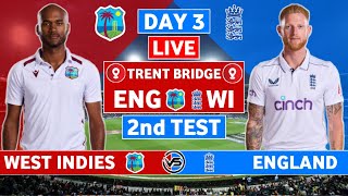 England vs West Indies 2nd Test Live Scores  ENG vs WI 2nd Test Day 3 Live Scores amp Commentary [upl. by Raycher]