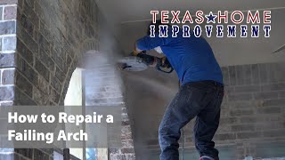 How to Repair a Failing Arch on Your Home [upl. by Gilberta112]