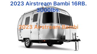 2023 Airstream 16RB Bambi 3000lbs [upl. by Dleifxam]