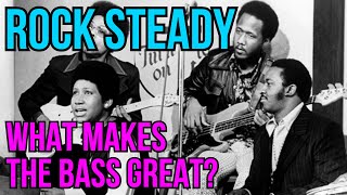 5 Reasons Rock Steady Bass Sounds Great  Chuck Rainey  Aretha Franklin [upl. by Ayita77]