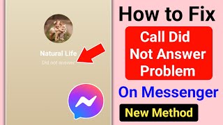 How to Fix Messenger Call Did Not Answer Problem।How to Fix Call Did Not Answer Problem On Messenger [upl. by Towland]