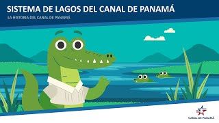 Historia del Canal de Panamá EP6 Sistema de lagos del canal [upl. by Mcclain]